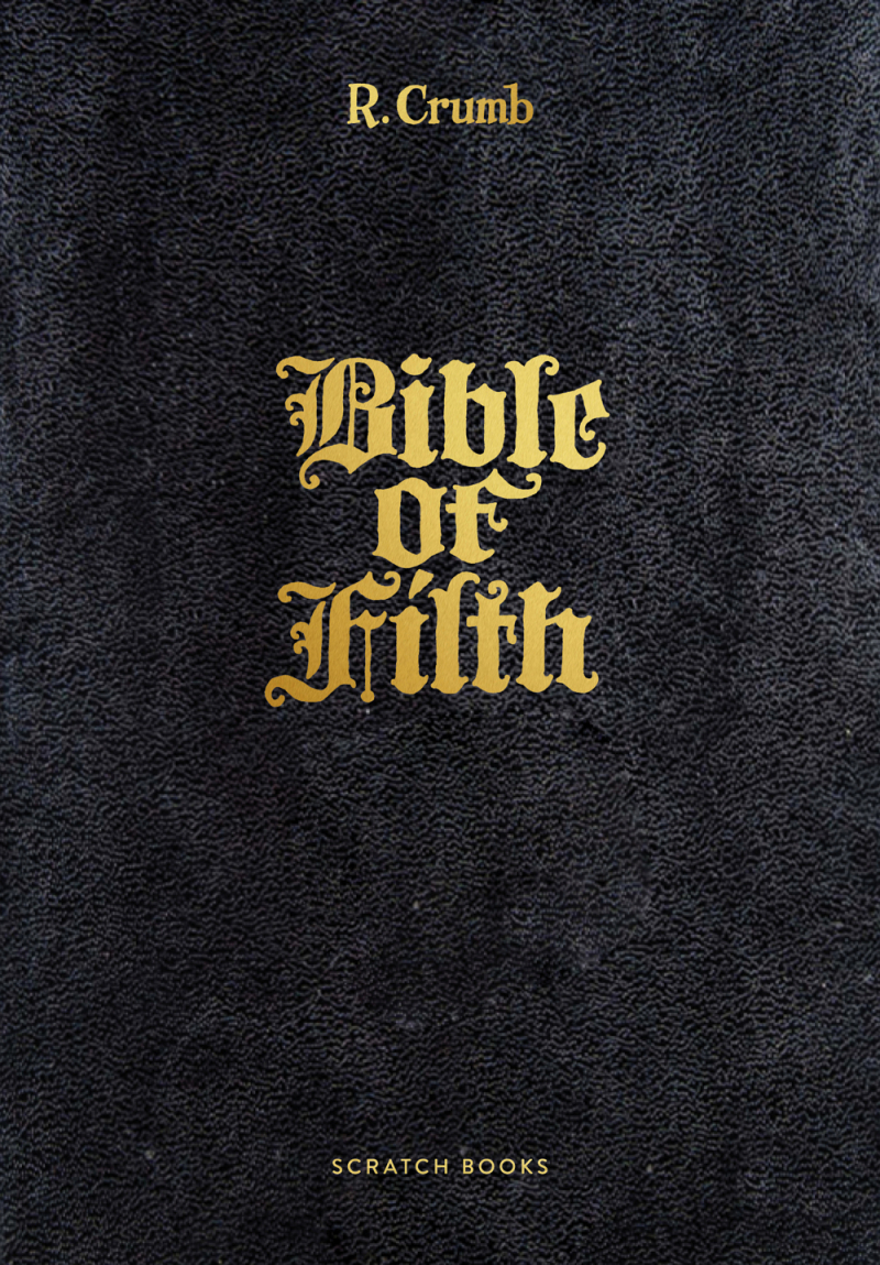 Robert Crumb - Bible of Filth SOLD OUT